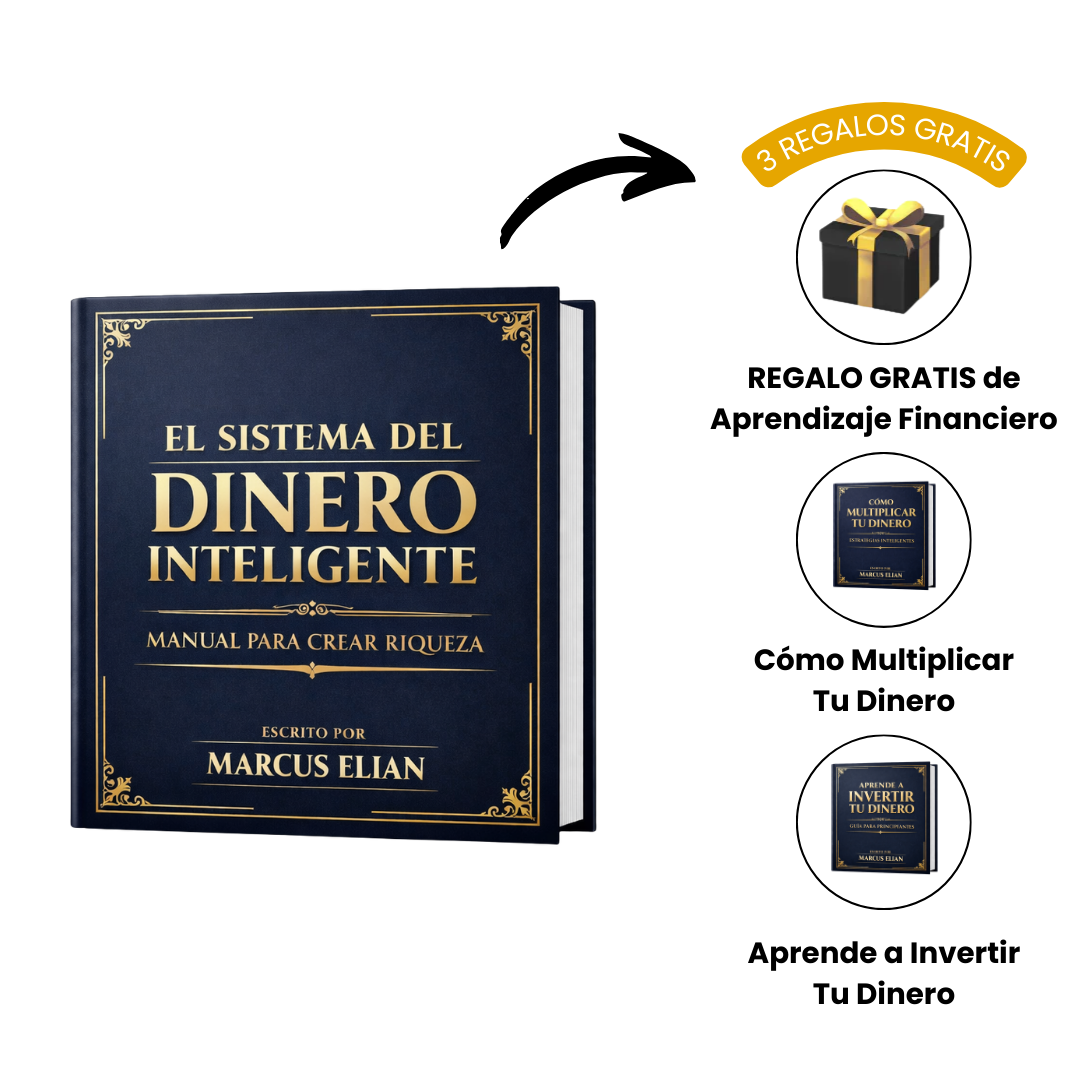 El Sistema del Dinero Inteligente: Manual Para Riqueza